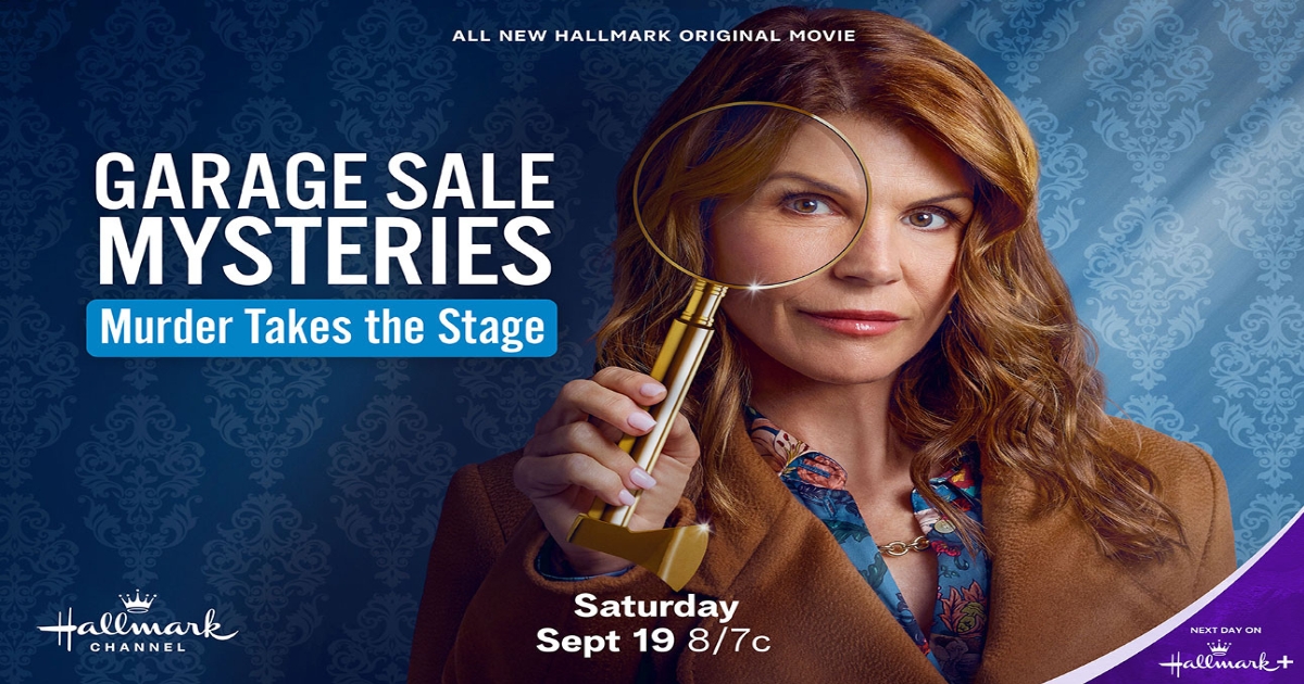 Cover image for Seen & Reviewed: Lori Loughlin Is More Than a Mystery—She’s Hallmark’s Modern-Day Sherlock Holmes in Garage Sale Mysteries: Murder Takes the Stage