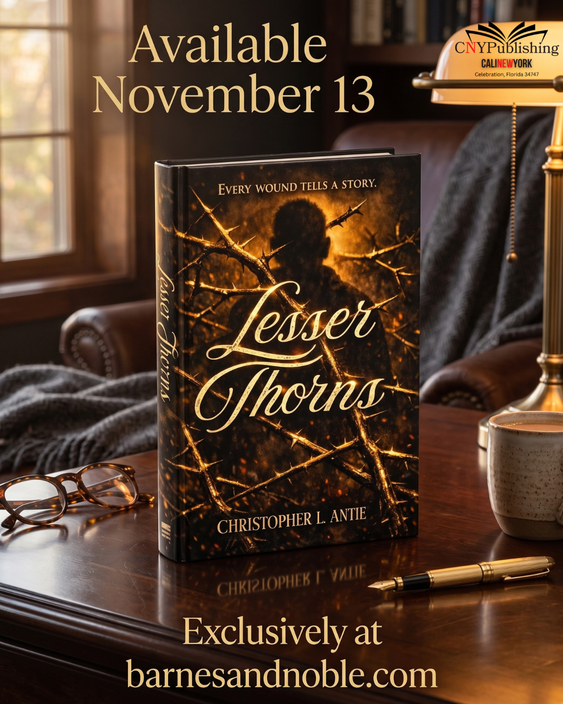Lesser Thorns by Christopher L. Antie, available November 13 exclusively at Barnes and Noble