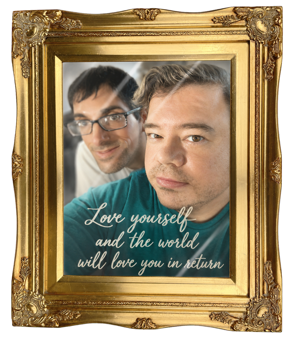 Love yourself and the world will love you in return